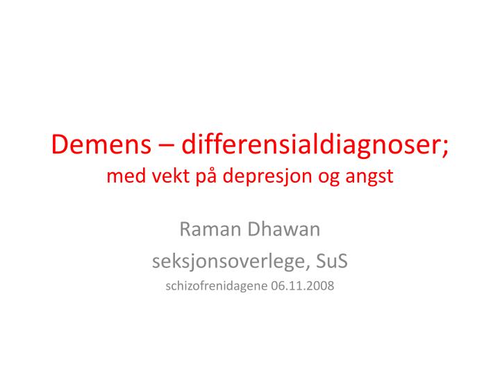 demens differensialdiagnoser med vekt p depresjon og angst