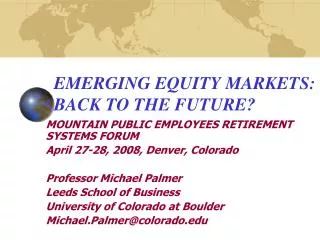 EMERGING EQUITY MARKETS: BACK TO THE FUTURE?