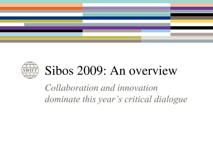 sibos 2009 an overview