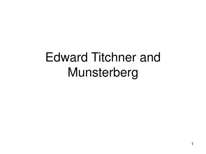 edward titchner and munsterberg