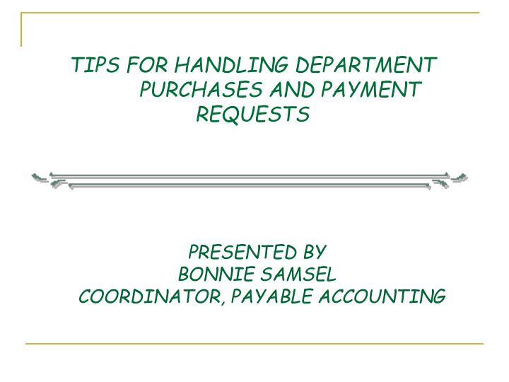 tips for handling department purchases and payment requests