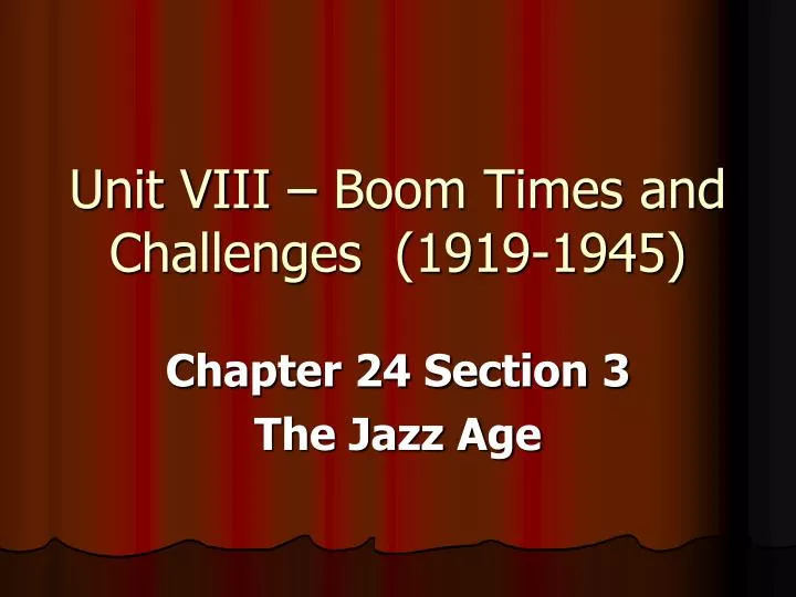 unit viii boom times and challenges 1919 1945