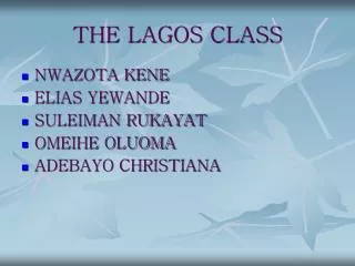 THE LAGOS CLASS