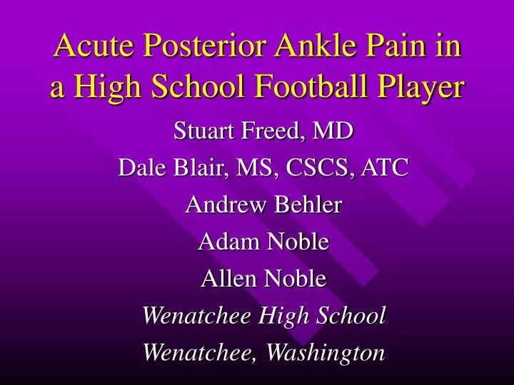 acute posterior ankle pain in a high school football player
