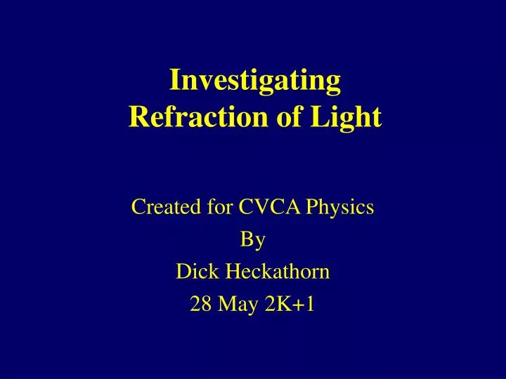 investigating refraction of light
