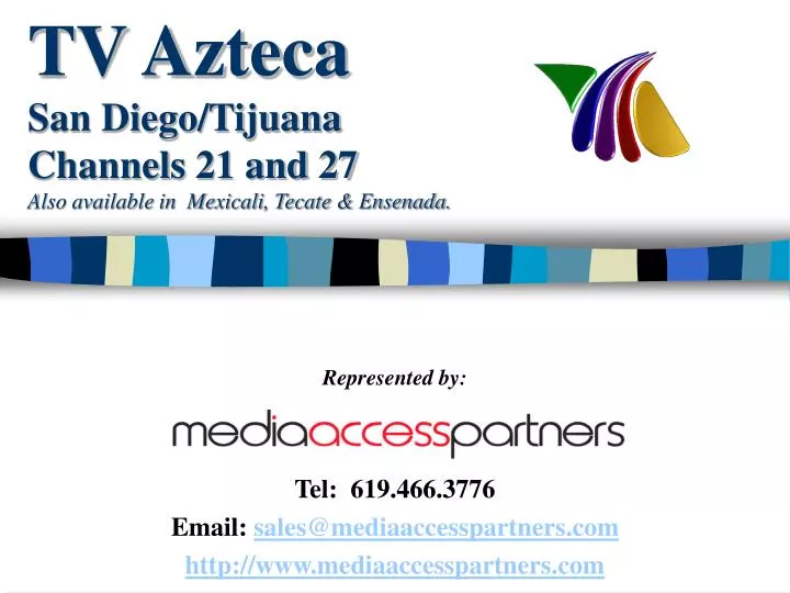 tv azteca san diego tijuana channels 21 and 27 also available in mexicali tecate ensenada