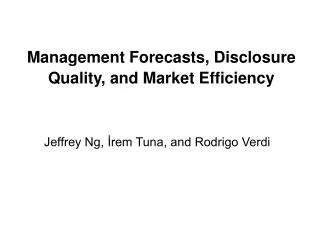 Management Forecasts, Disclosure Quality, and Market Efficiency