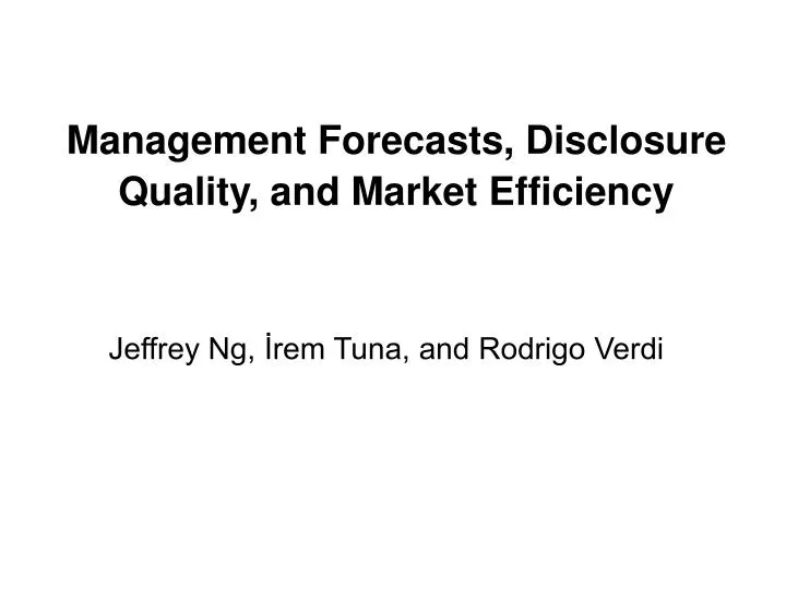 management forecasts disclosure quality and market efficiency