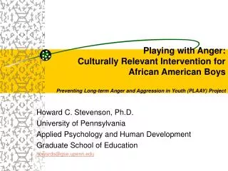 Playing with Anger: Culturally Relevant Intervention for African American Boys Preventing Long-term Anger and Aggressi