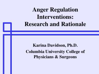 Anger Regulation Interventions: Research and Rationale