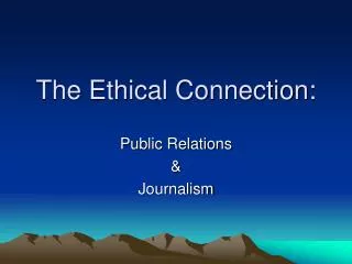 The Ethical Connection: