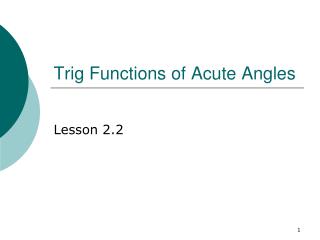 Trig Functions of Acute Angles