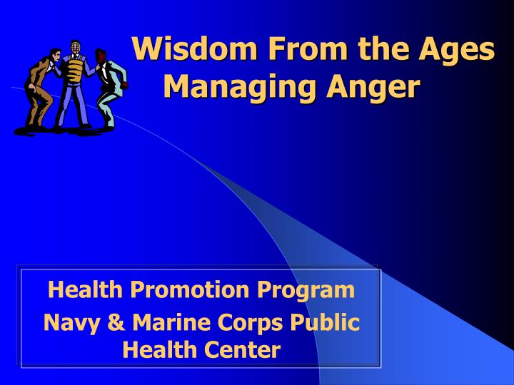 wisdom from the ages managing anger