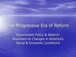 The Progressive Era of Reform