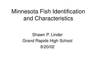 Minnesota Fish Identification and Characteristics