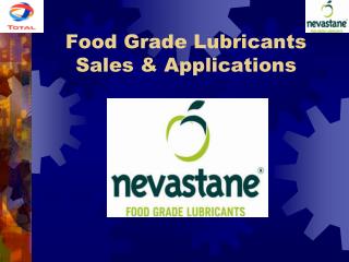 Food Grade Lubricants Sales &amp; Applications