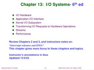 Chapter 13: I/O Systems - 6 th ed