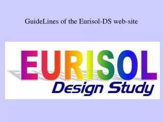 GuideLines of the Eurisol-DS web-site