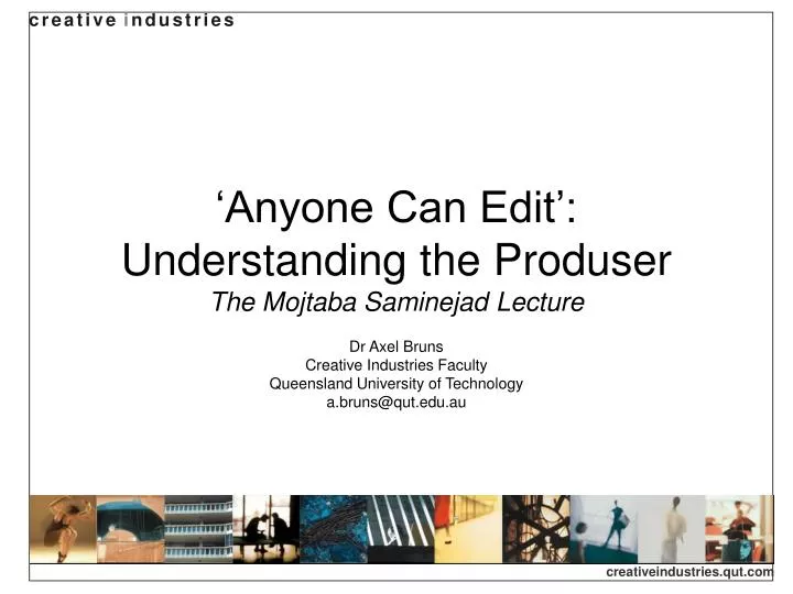 anyone can edit understanding the produser the mojtaba saminejad lecture