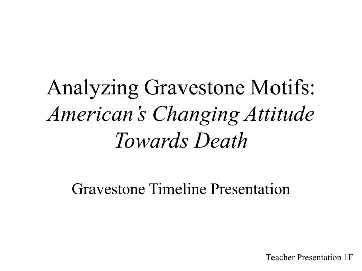 analyzing gravestone motifs american s changing attitude towards death