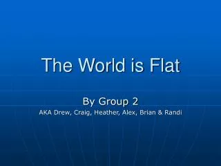 The World is Flat