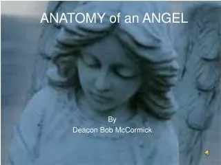 ANATOMY of an ANGEL