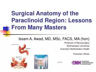 Surgical Anatomy of the Paraclinoid Region: Lessons From Many Masters