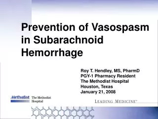 Prevention of Vasospasm in Subarachnoid Hemorrhage