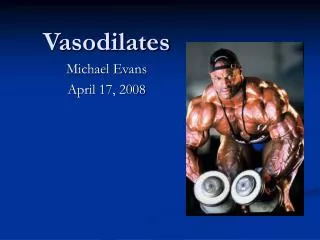Vasodilates