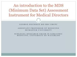 An introduction to the MDS (Minimum Data Set) Assessment Instrument for Medical Directors