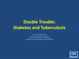 Double Trouble: Diabetes and Tuberculosis
