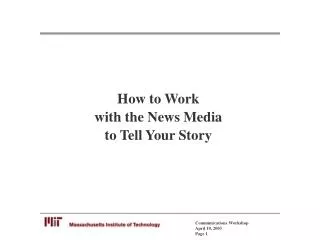 How to Work with the News Media to Tell Your Story