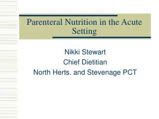 Parenteral Nutrition in the Acute Setting
