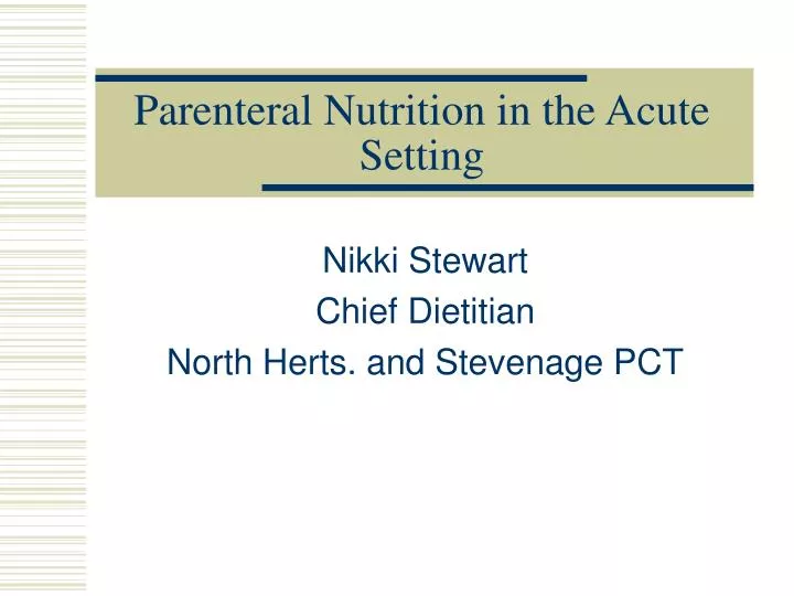 parenteral nutrition in the acute setting