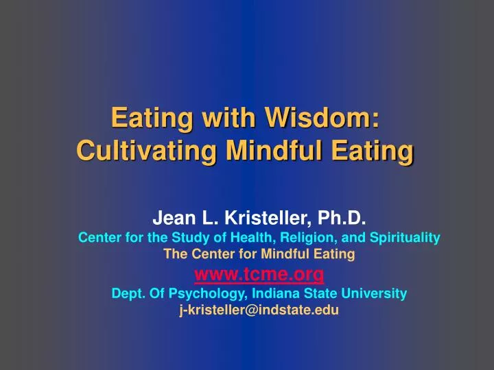 eating with wisdom cultivating mindful eating