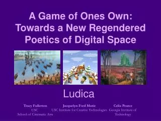 A Game of Ones Own: Towards a New Regendered Poetics of Digital Space