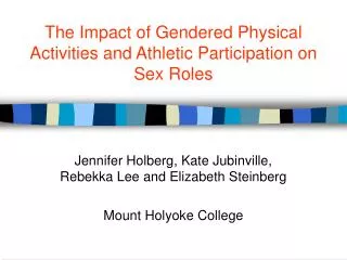 The Impact of Gendered Physical Activities and Athletic Participation on Sex Roles