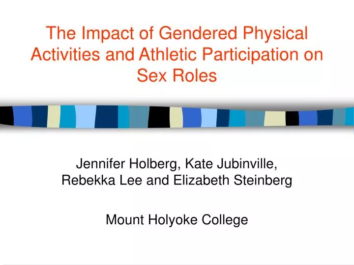 the impact of gendered physical activities and athletic participation on sex roles