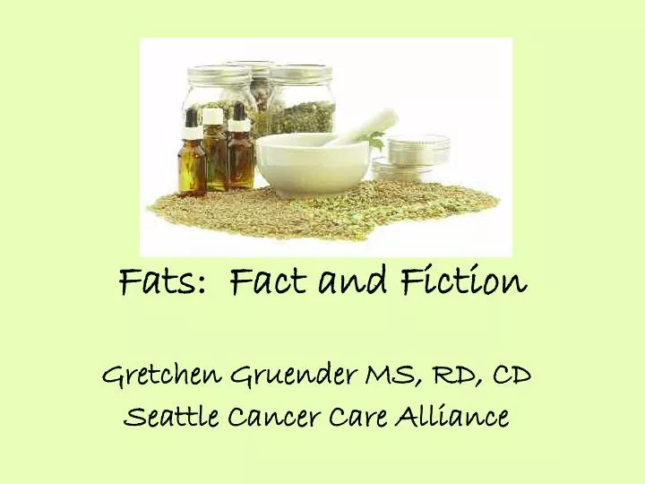 fats fact and fiction