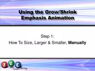 Step 1: How To Size, Larger &amp; Smaller, Manually
