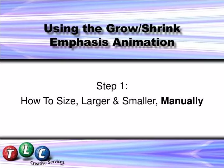 step 1 how to size larger smaller manually