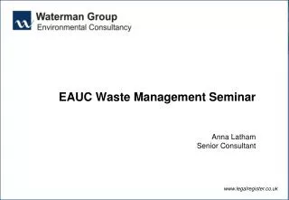 EAUC Waste Management Seminar Anna Latham Senior Consultant