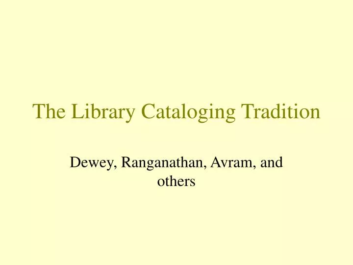 the library cataloging tradition