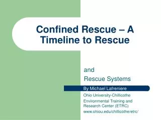 Confined Rescue – A Timeline to Rescue