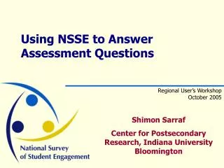 Using NSSE to Answer Assessment Questions