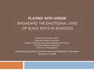 Playing with Anger: Engaging the emotional Lives of Black boys in schools