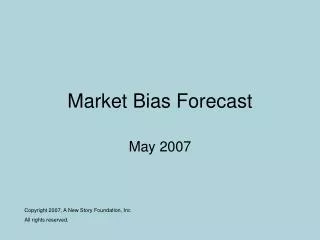 Market Bias Forecast