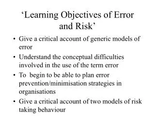 ‘Learning Objectives of Error and Risk’