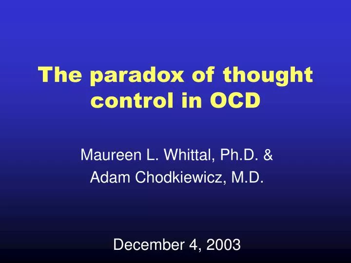 the paradox of thought control in ocd