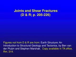 Joints and Shear Fractures (D &amp; R; p. 205-226)